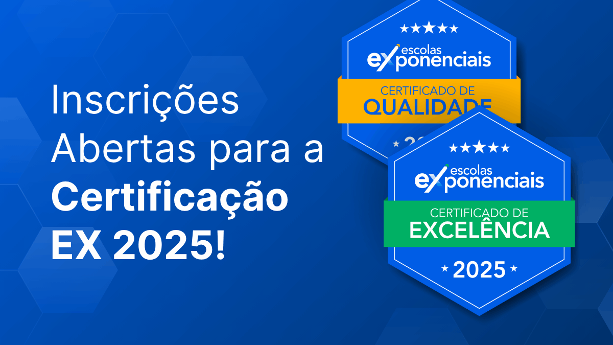 Certificação EX 2025: inscrições abertas para a maior pesquisa de satisfação escolar do Brasil!